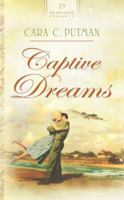 Captive Dreams 1602600783 Book Cover