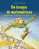 Un bosque de matemáticas: Aprendiendo matemáticas con Péxeps y el oso 1935178482 Book Cover