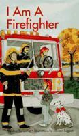 I Am a Firefighter (I Am A...(Barrons Educational)) 0812065387 Book Cover