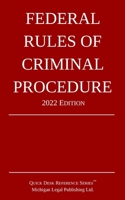 Federal Rules of Criminal Procedure; 2022 Edition 1640021094 Book Cover