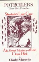 Potboilers: Sherlock's Last Case/Ah, Sweet Mystery of Life/Clever Dick 0714528625 Book Cover