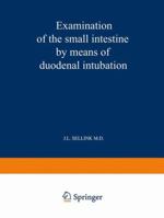 Examination of the small intestine by means of duodenal intubation 9020702971 Book Cover