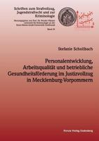 Personalentwicklung, Arbeitsqualitat Und Betriebliche Gesundheitsforderung Im Justizvollzug in Mecklenburg-Vorpommern 3942865149 Book Cover
