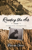 Reading the Air: Poems: From Between the Lines, A Life Reimagined in Verse 199777013X Book Cover