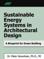 Sustainable Energy Systems in Architectural Design 0071469826 Book Cover