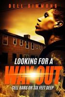 Looking For A Way Out 1539478793 Book Cover