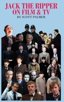 Jack the Ripper on Film & TV 1088212328 Book Cover