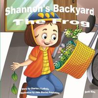 Shannon's Backyard the Frog Book Nine 1896710816 Book Cover