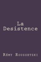 La Desistence 1519252099 Book Cover