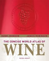 The Concise World Atlas of Wine 1845335007 Book Cover
