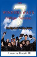 The 7 Winning Ways to College Success 1936937158 Book Cover