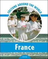 Costume Around the World France (Costume Around the World) 0791097668 Book Cover