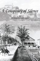 A Conspiracy of Silence 142572812X Book Cover
