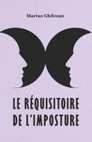 Le réquisitoire de l’imposture (French Edition) B0DTJDF1HY Book Cover