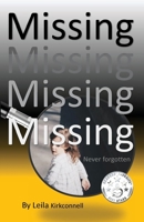 Missing: Never Forgotten 1721033319 Book Cover