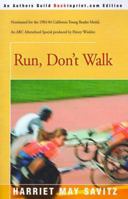 Run, Don't Walk 0531028976 Book Cover