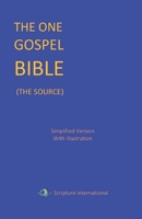 The One Gospel Bible: The Source B08CJ9T2RW Book Cover