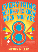 Everything You Need to Know When You Are 8 1419742302 Book Cover