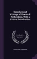 Speeches and Writings of Charles E. Ruthenberg, with a Critical Introduction 1359720367 Book Cover