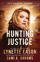 Hunting Justice: An Elite Guardians Novel (Elite Guardians: Savannah) 1953783961 Book Cover