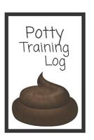 Potty Training Log: Document Daily Potty Training Progress/Child Toileting Journal/Poop Diary/ 1082461881 Book Cover