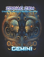 Zodiac Zen: Creative Coloring & Mindful Activities B0CTBRKT1Y Book Cover