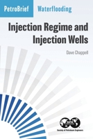 Waterflooding: Injection Regime and Injection Wells 1613997981 Book Cover