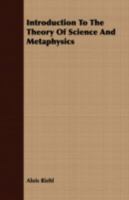 Introduction to the Theory of Science and Metaphysics 1017710643 Book Cover