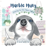 Marble Mung Moving to His New Home: With French Dialogues and English Translations 1068374608 Book Cover