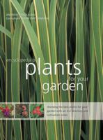 The Encyclopedia of Plants for Your Garden: Choosing the Best Plants for Your Garden with an A-Z Directory and Cultivation Notes 184309357X Book Cover