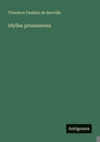 Idylles prussiennes (French Edition) 3388131783 Book Cover