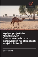 Wplyw projektów rozwojowych finansowanych przez darczynców na obszarach wiejskich Kenii 620913713X Book Cover
