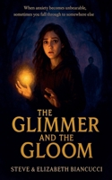 The Glimmer and The Gloom B0FWK8S84N Book Cover