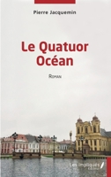 Le Quatuor océan: Roman (French Edition) 2384174231 Book Cover