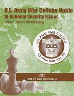 U.S. Army War College Guide to National Security Issues Volume I: Theory of War 1979170320 Book Cover