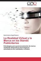 La Realidad Virtual y La Marca En Los Stands Publicitarios 3845481889 Book Cover