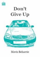 Don't Give Up 1842310208 Book Cover