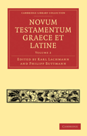 Novum Testamentum Graece Et Latine (Cambridge Library Collection   Religion) (Latin Edition) (Volume 2) 1108007627 Book Cover