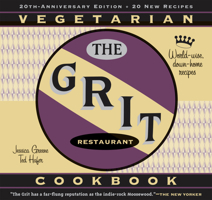 The Grit Cookbook: World-Wise, Down-Home Recipes 1588180492 Book Cover