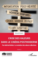 Crise des valeurs dans le cinéma postmoderne: Par-delà les limites : La mutation des valeurs collectives (Champs Visuels) (French Edition) 2140264576 Book Cover