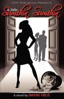 A Little Sumthin Sumthin 0983346127 Book Cover