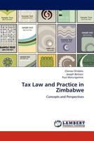 Tax Law and Practice in Zimbabwe: Concepts and Perspectives 3845402512 Book Cover