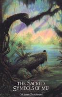 The Sacred Symbols of Mu 0914732242 Book Cover