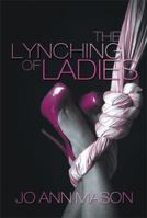 The Lynching of Ladies 1483686337 Book Cover