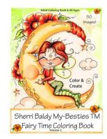 Sherri Baldy My-Besties Fairy Time Coloring Book 0692690751 Book Cover