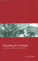 Searching For Vietnam: Selected Writings On Vietnamese Culture And Society (Kyoto Area Studies on Asia) 1920901051 Book Cover