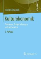Kulturokonomik: Probleme, Fragestellungen Und Antworten 3531199668 Book Cover