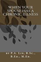 When Your Spouse Has a Chronic Illness 1722374926 Book Cover