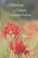 A Menina do Campo dos Lírios Rubros 6500060261 Book Cover