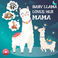 Baby Llama loves her Mama: A Rhyming Read Aloud Story Book for Kids,Mother love book, Llama Mama gifts B092P9NQTY Book Cover